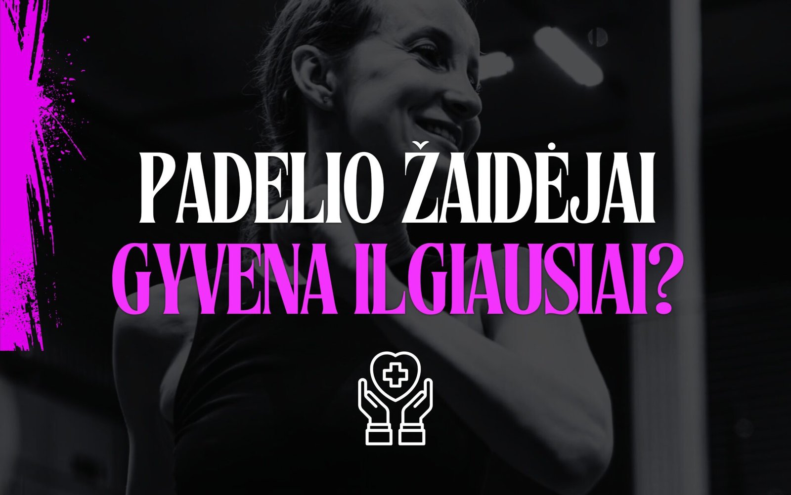 Padelio nauda sveikatai tyrimas