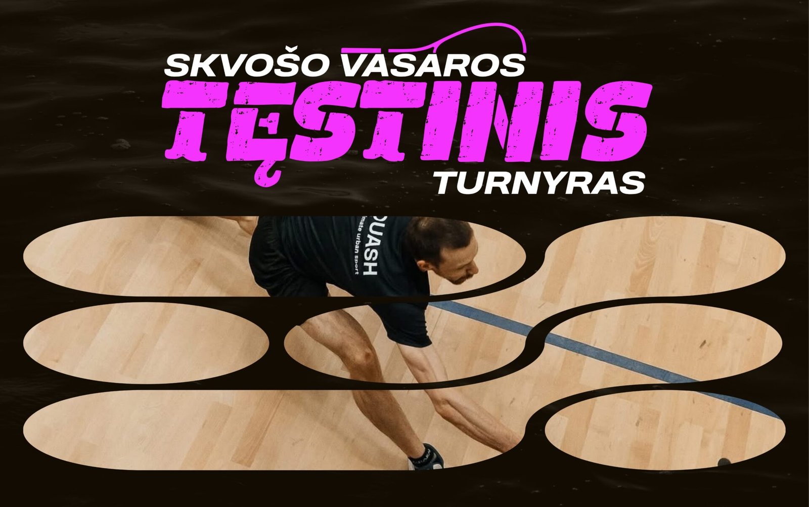 skvoso turnyras kaune