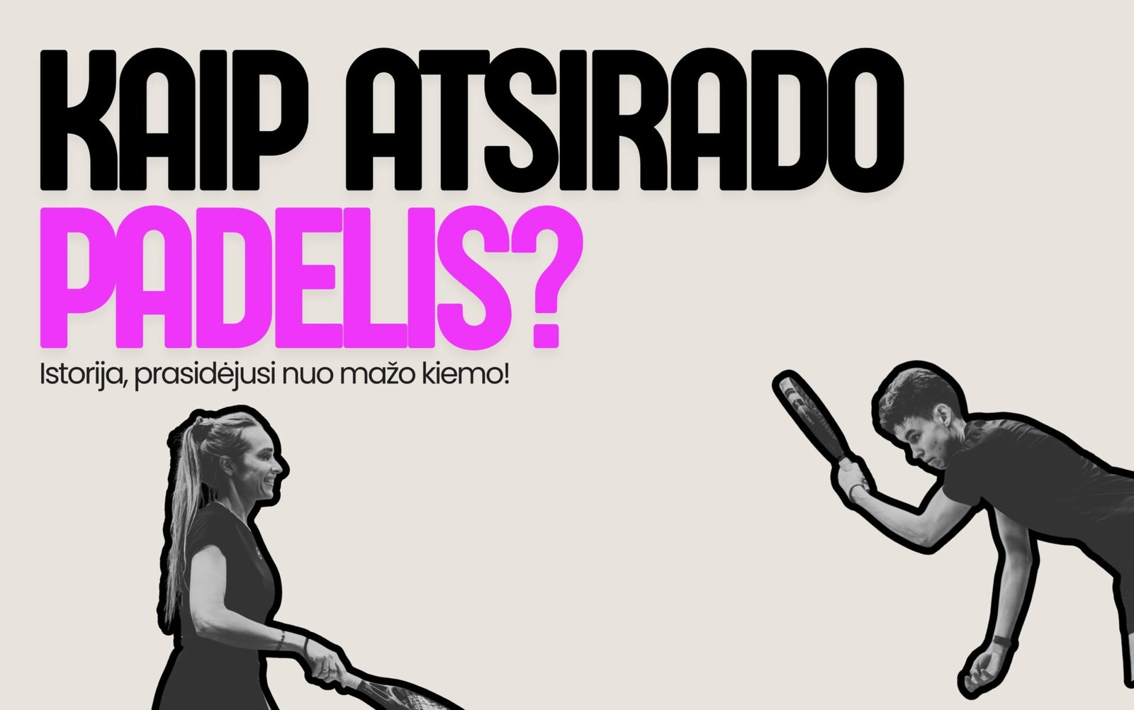 kaip atsirado padelis