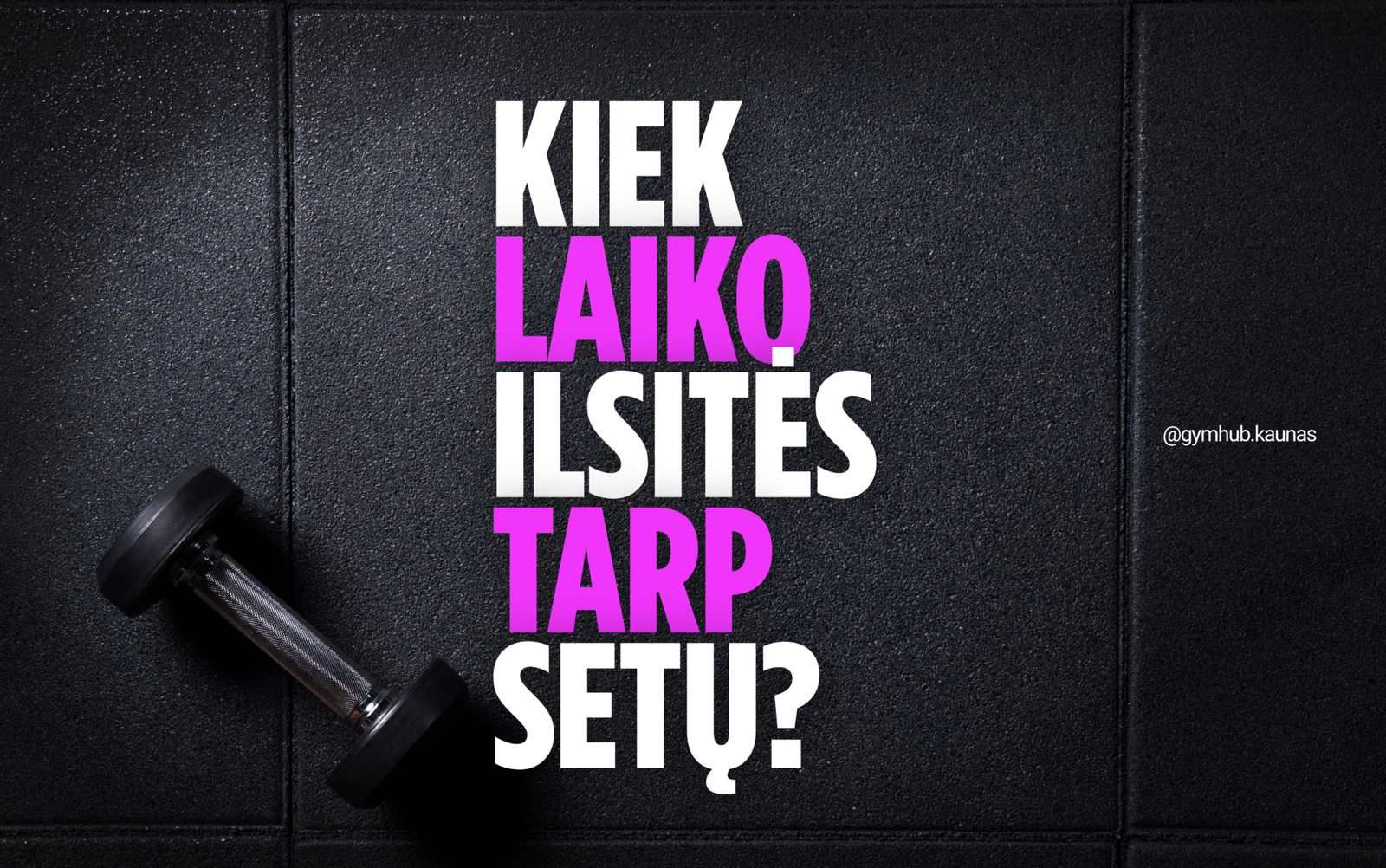 kiek laiko ilsetis tarp setu